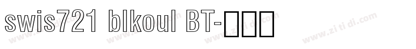 swis721 blkoul BT字体转换 swis721 blkoul BT字体转换